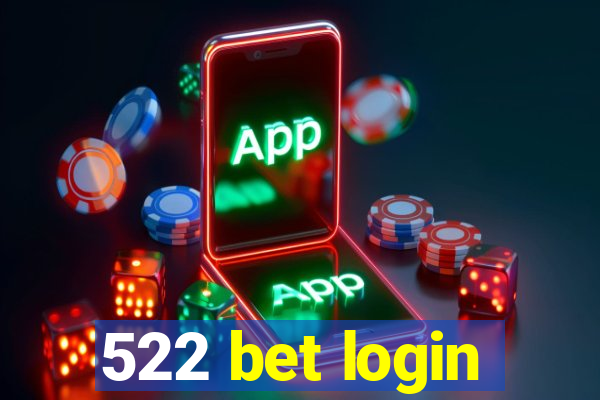 522 bet login